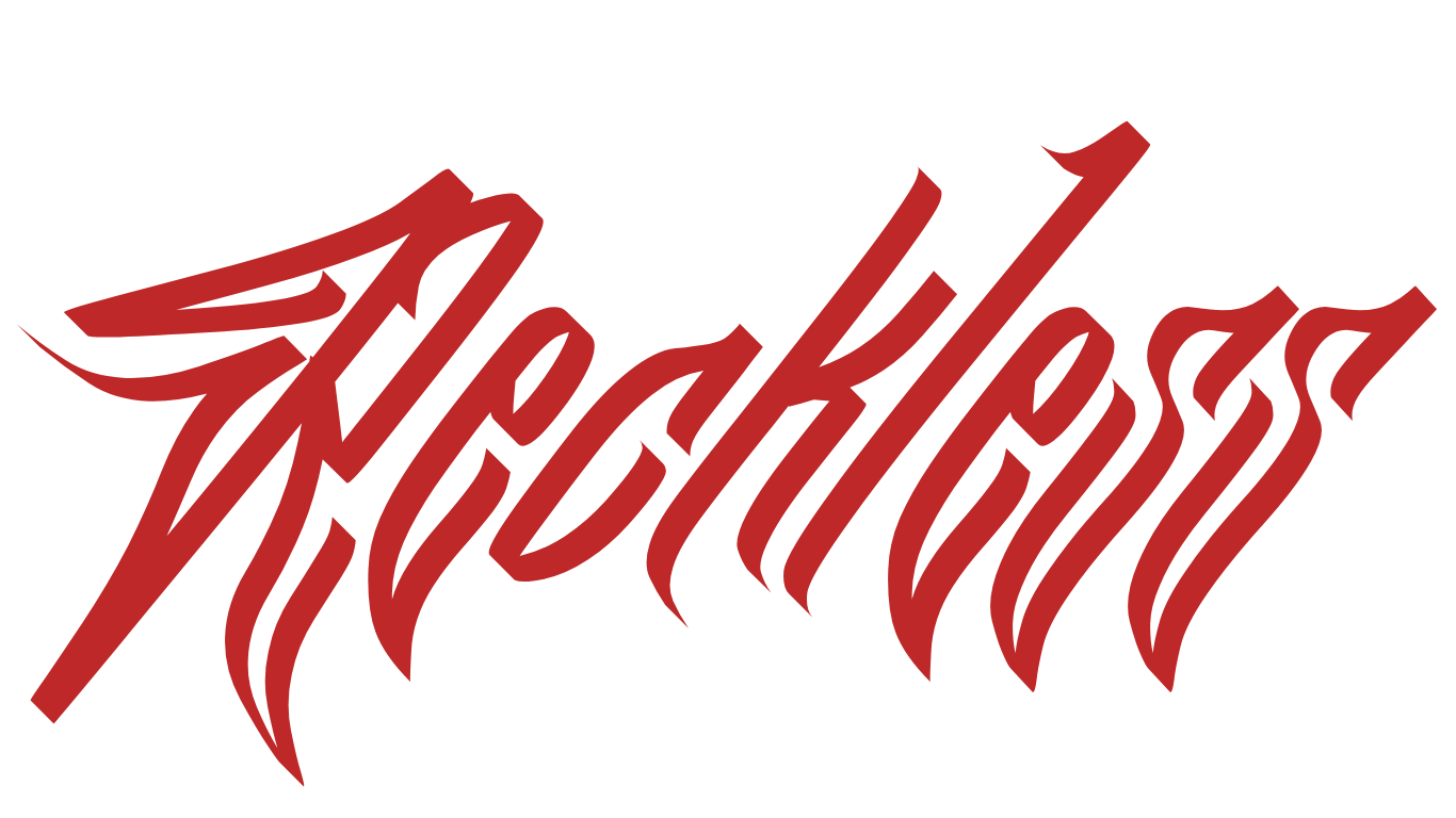 RECKLESS